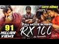 RX 100 Kartikeya And Payal Rajput New Released South Indian Action Movie Dubbed In Hindi Full