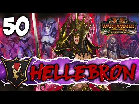 ORDER THROUGH CHAOS! Total War: Warhammer 2 - Dark Elf Mortal Empires Campaign - Hellebron #50