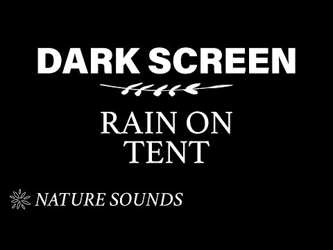 Rain on Tent Sounds for Sleeping BLACK SCREEN  | Dark Screen Nature Sound | Pure Relaxing Sounds