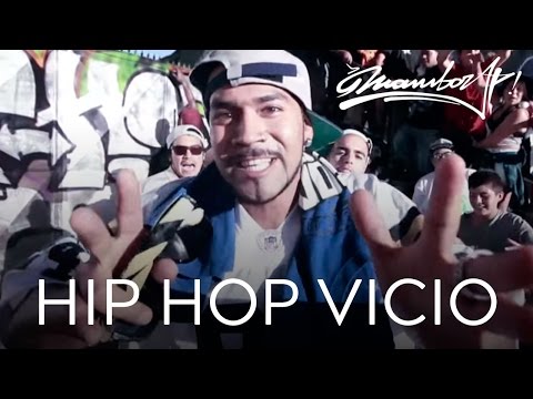 MAMBORAP - HIP HOP VICIO (VIDEO OFICIAL)