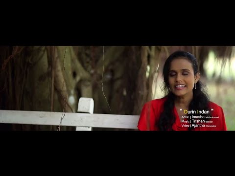 Durin idan - Imasha muthukumari |Trishan baduge