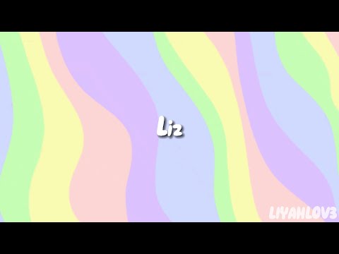 Liz - Remi Wolf (Lyrics)