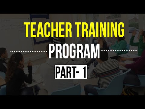 TEACHER TRAINING PROGRAM ( PART - 1 ) - BY ADI GURUDAS