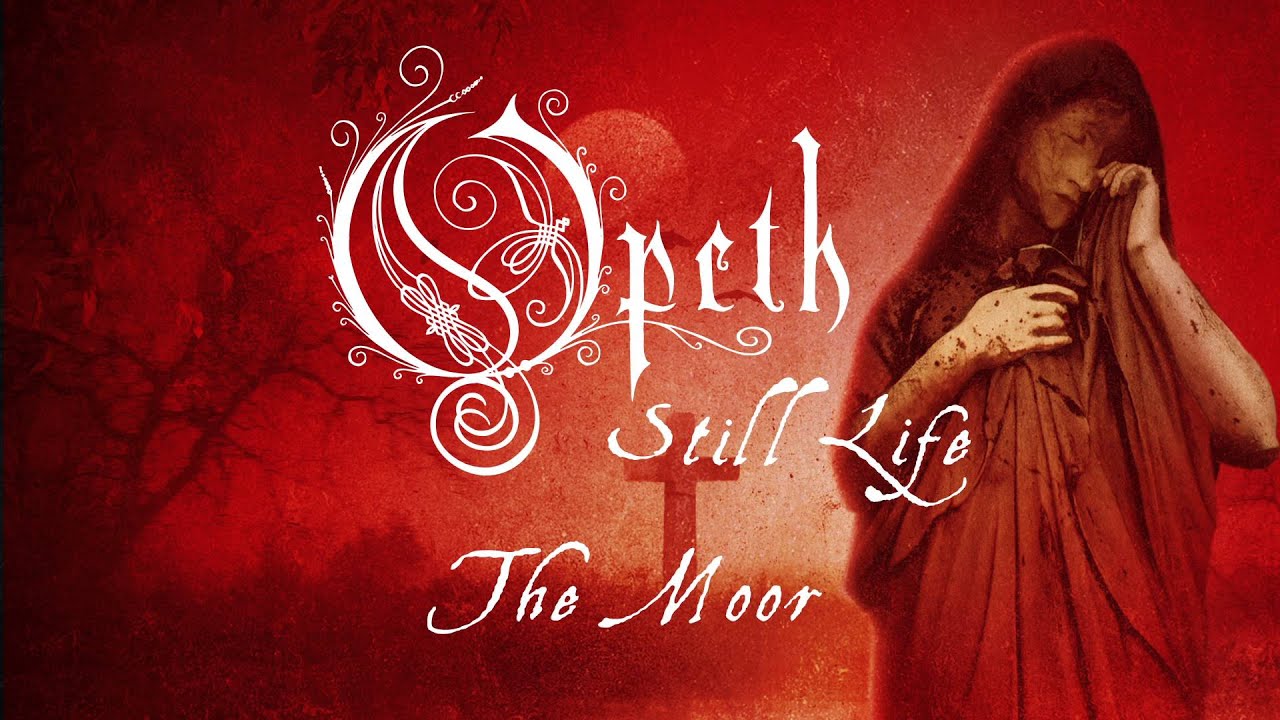 Opeth - The Moor (from Still Life) - YouTube