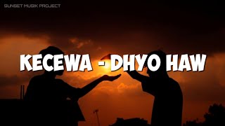 Download lagu KECEWA DHYO HAW HANYA TERSENYUM KINI YANG MUNGKIN ... mp3