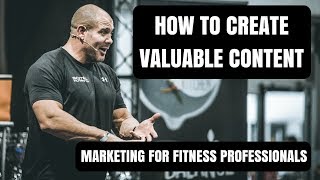 Marketing for personal trainers (creating valuable content)