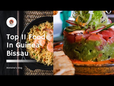 Top 11 Food In Guinea Bissau