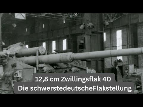12.8 cm Twin Flak 40, The Heaviest German Anti Aircraft Gun, WW2 Documentary