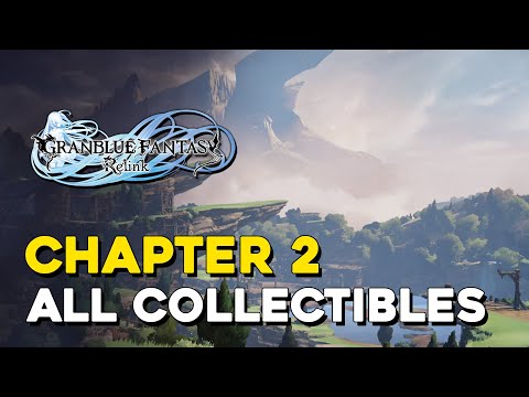 Granblue Fantasy Relink Chapter 2 All Collectible Locations (All Chests, Wee Pincers...)