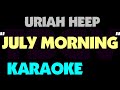 July Morning Uriah Heep Karaoke