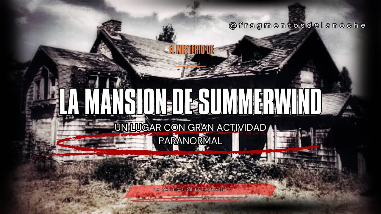 La mansión de Summerwind | Fragmentos de la noche