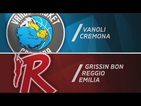 HIGHLIGHTS/ Vanoli Cremona - Grissin Bon Reggio Emilia 95-93