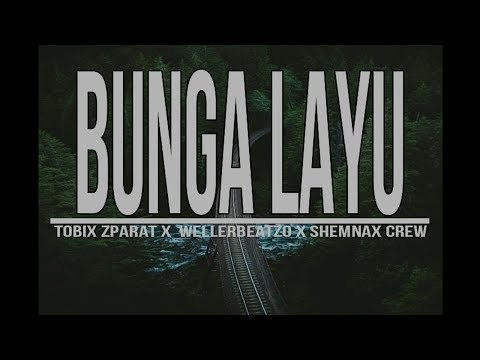 BUNGA LAYU [OFFICIAL VIDEO LIRIC] Tobix Zparta X wellerBeatZo X Shemnax crew