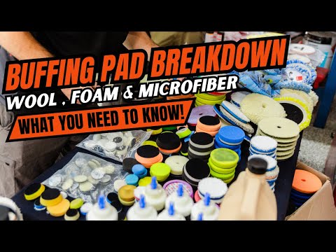 Buffing Pad Break Down: Wool, Foam & Microfiber - What You Need To Know!