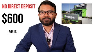 NO DIRECT DEPOSIT ! How to get $600 bonus from Huntington Bank !