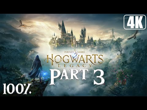 Hogwarts Legacy - Full Game 100% Longplay Walkthrough Part 3 - 4K 60FPS