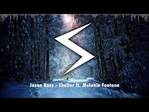 Jason Ross - Shelter (ft. Melanie Fontana)