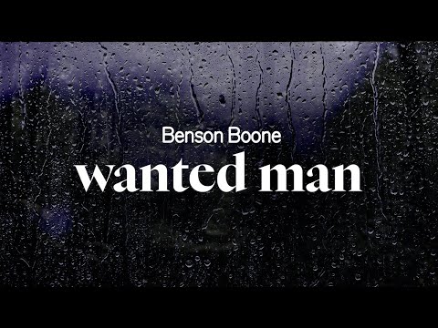 benson boone - wanted man (lyrics)