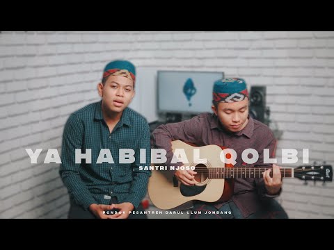 Ya Habibal Qolbi Cover Santri Njoso (Akustik)