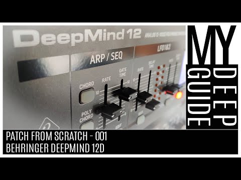 Patch From Scratch - 001: Behringer DeepMind 12D