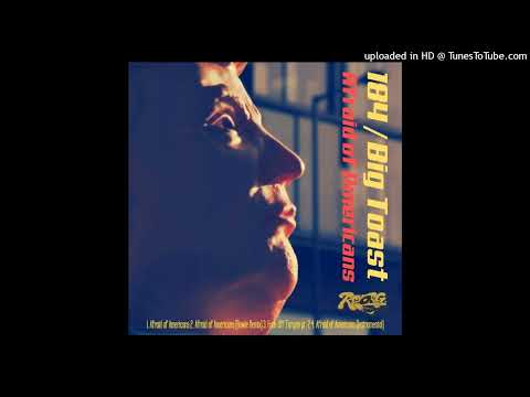 184 & Big Toast - Fuck Off Tarquin pt. 2