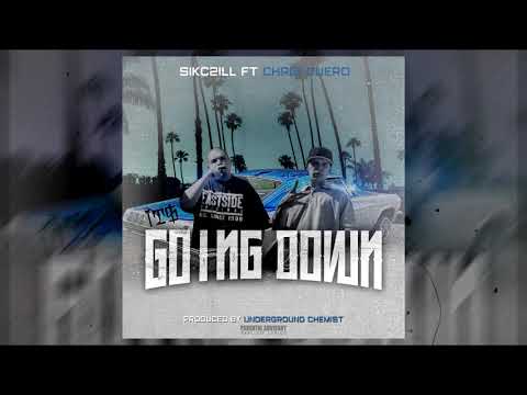 siKC One | Its Going Down ft Chris Guero