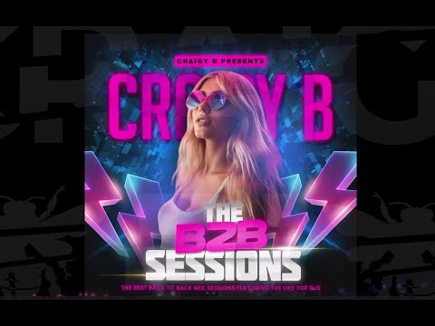 CRAIGY B B2B SESSIONS - PART 4  FT DJ WOODY!