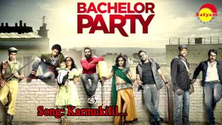 Karmukilil - Bachelor party