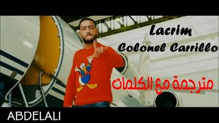 Lacrim colonel carrillo مترجمة + الكلمات