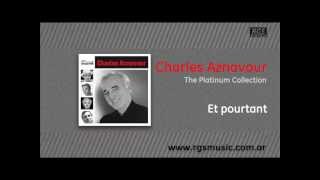 Charles Aznavour - Et pourtant