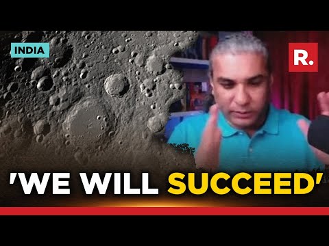'It All Depends On Thrusters, But We Will Succeed' ; Astrophysicist Explains '18 Minutes Of Terror'