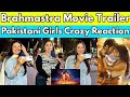 Brahmastra Trailer | Pakistani Girls Reaction | Popkorns