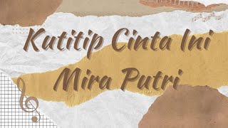 Download lagu Lirik Lagu - Kutitip Cinta Ini ~ Mira Putri - [Zona Cinta Musik] mp3