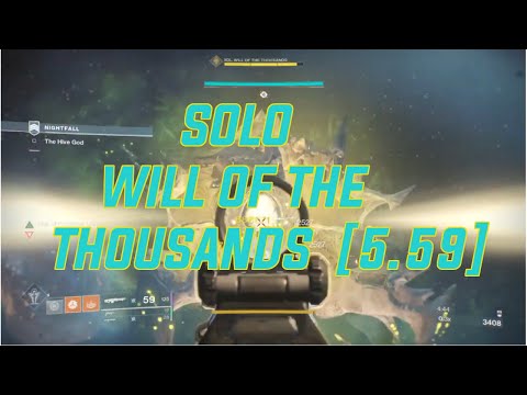Solo Will of the Thousands Nightfall [5.59] | Destiny 2