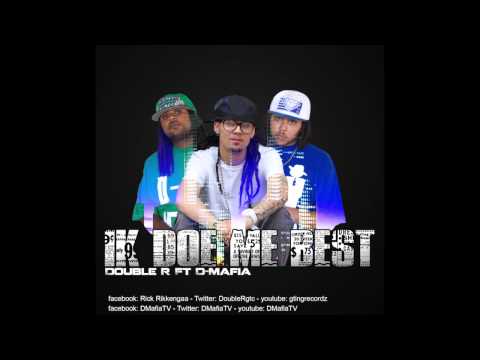 Double R Feat D-Mafia - Ik Doe Me Best