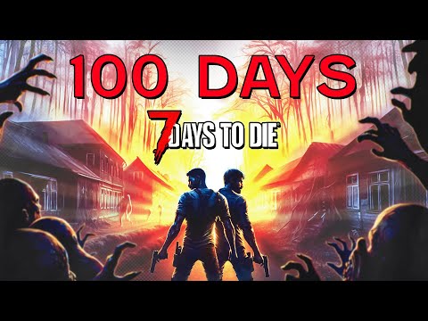 We Played 100 Days of Darkness Falls | 7 Days to Die