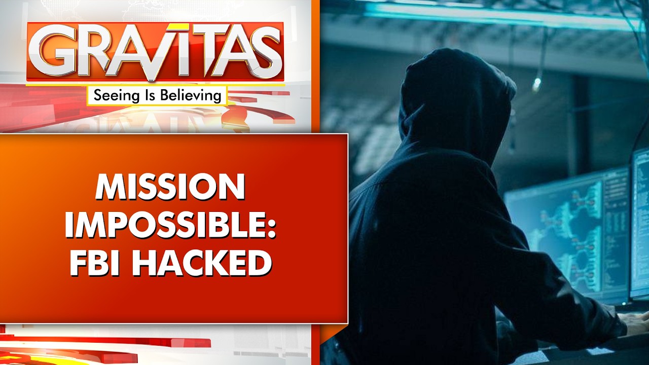 The Impossible Hack: Cyber Gang Breaches FBI, Steals 2TB of Classified Data | GRAVITAS