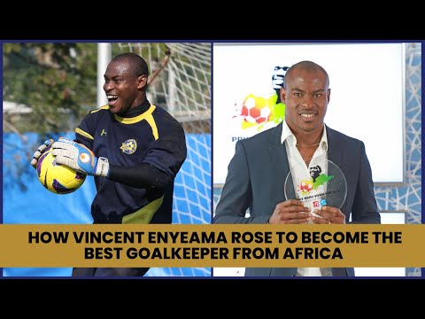 How Vincent Enyeama Rose to Become the Best Goalkeeper from Africa