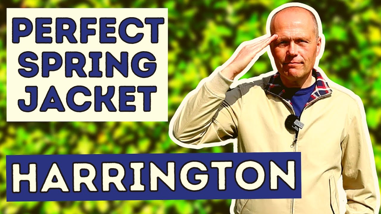 THE HARRINGTON JACKET | THE ULTIMATE SPRING JACKET