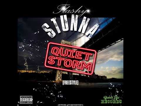 Flashy Stunna " Quiet Storm" (Freestyle)