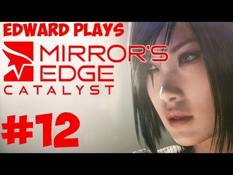 Mirror's Edge Catalyst | #12 | TO MAKE A VIRUS