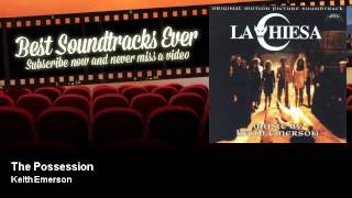 Keith Emerson - The Possession