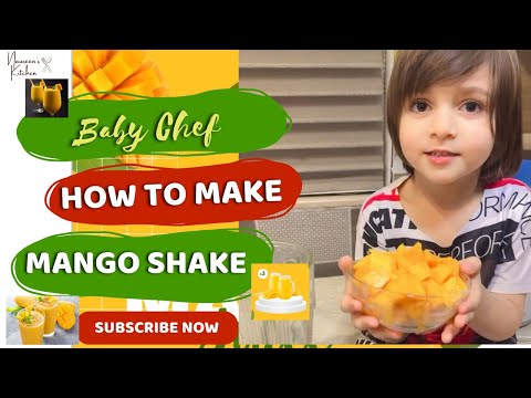 Fresh Mango Milkshake Recipe | Summer Drink | Thick & Creamy by Baby Chef @ Naureen’s Kitchen