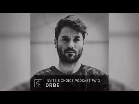 Invite's Choice Podcast 413 - Orbe