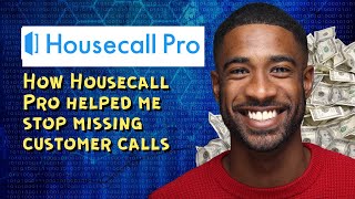 How Housecall Pro helped me stop missing customer calls