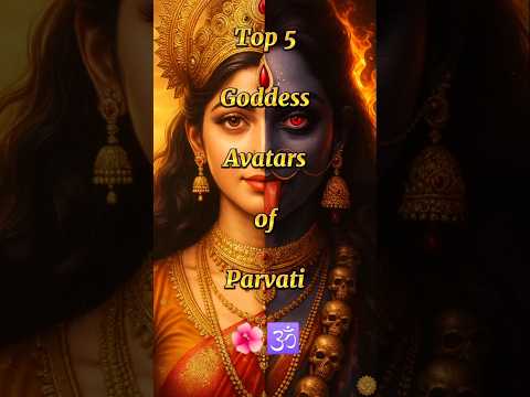 Top 5 Goddess Avatars of Parvati🌺🕉️#goddessparvati #maaparvati #shorts #youtubeshorts #ytshorts
