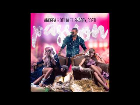 Andrea & Otilia Ft.Shaggy & Costi - Passıon[Oguzhan KYTNR Extenden Mix].2017