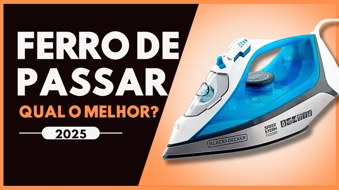 Qual é o melhor FERRO DE PASSAR BLACK E DECKER de 2025? | 3 melhores ferros de passar roupas