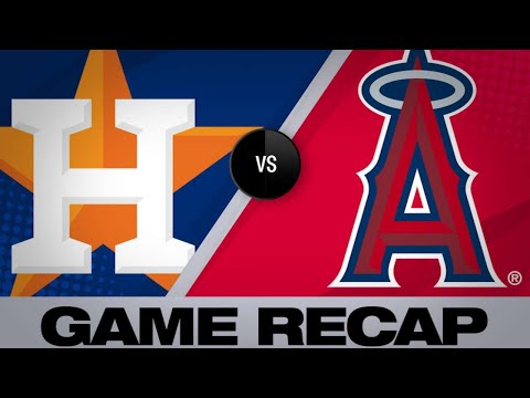 5/5/19: Astros offense rolls past Halos in 10-4 win