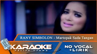 Download lagu (Karaoke Version) Rany Simbolon - MARTOPAK SADA TANGAN || No Vocal - Minus One mp3